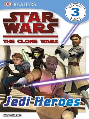 cover image of Star Wars: The Clone Wars: Jedi Heroes